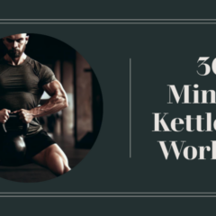 30 Minute Kettlebell Workout