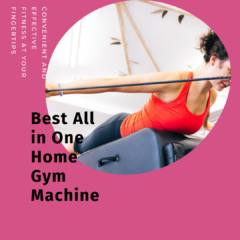 Best All in One Home Gym Machine