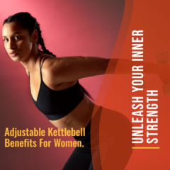 Adjustable Kettlebell Benefits For Women