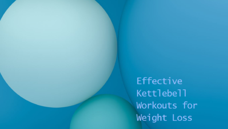 Kettlebell Workout Routines For Weight Loss