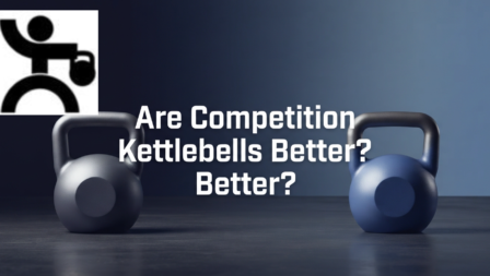 Are Competition Kettlebells Better