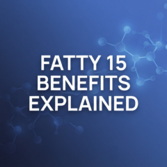 Fatty 15 Supplement Benefits